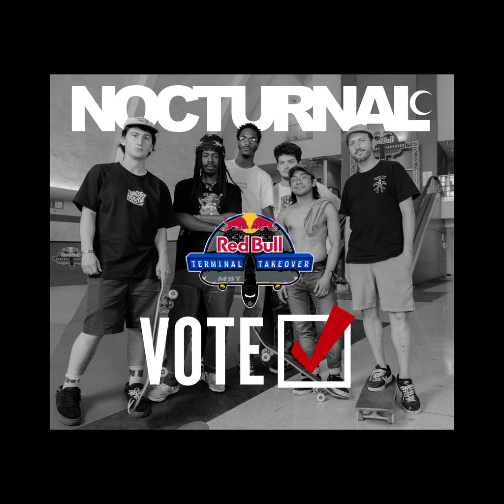 Vote for Nocturnal Skateshop in the Red Bull Terminal Takeover